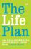 The Life Plan: 700 Cara Sederhana Untuk Hidup Lebih Baik